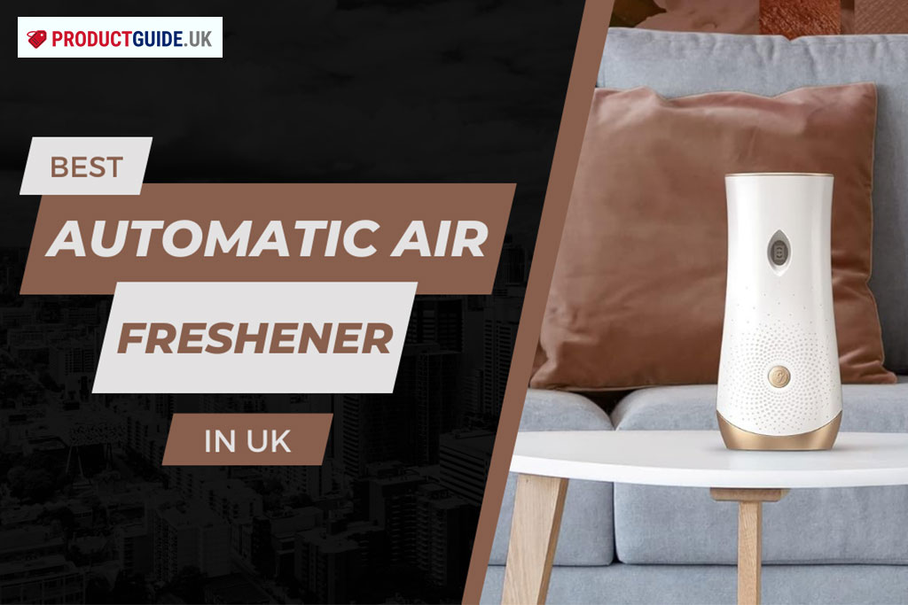 6 Best Automatic Air Freshener in UK 2024: Reviews