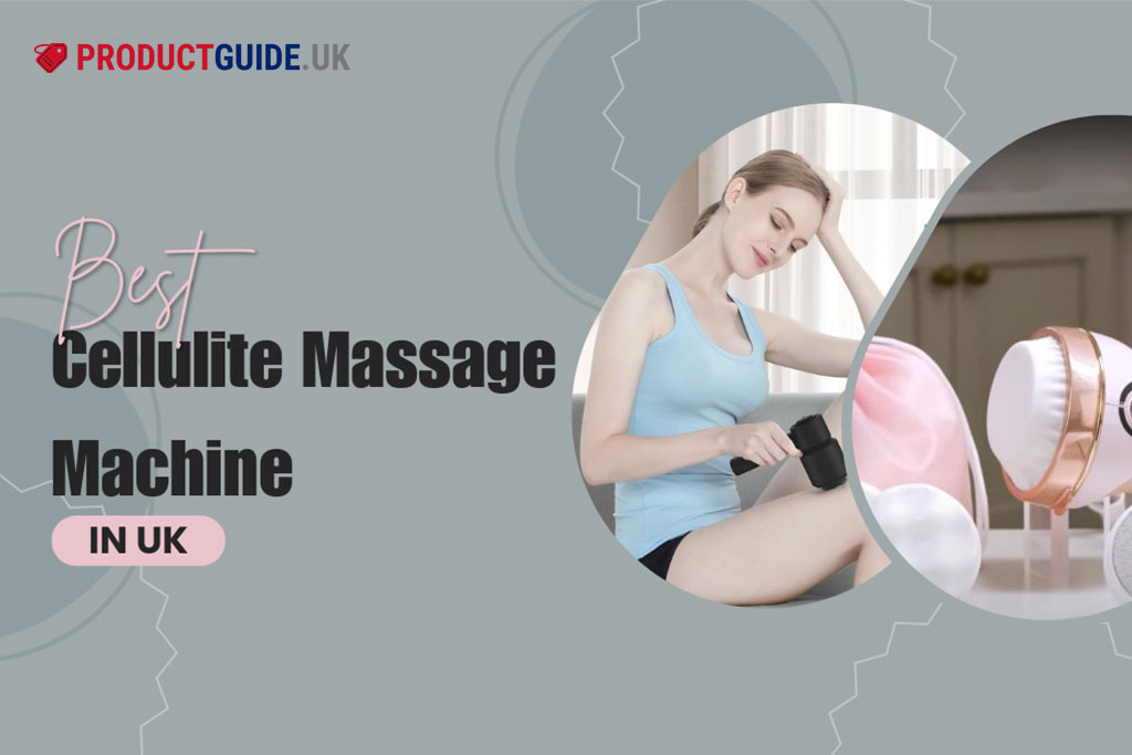 10 Best Cellulite Massage Machines in UK 2024