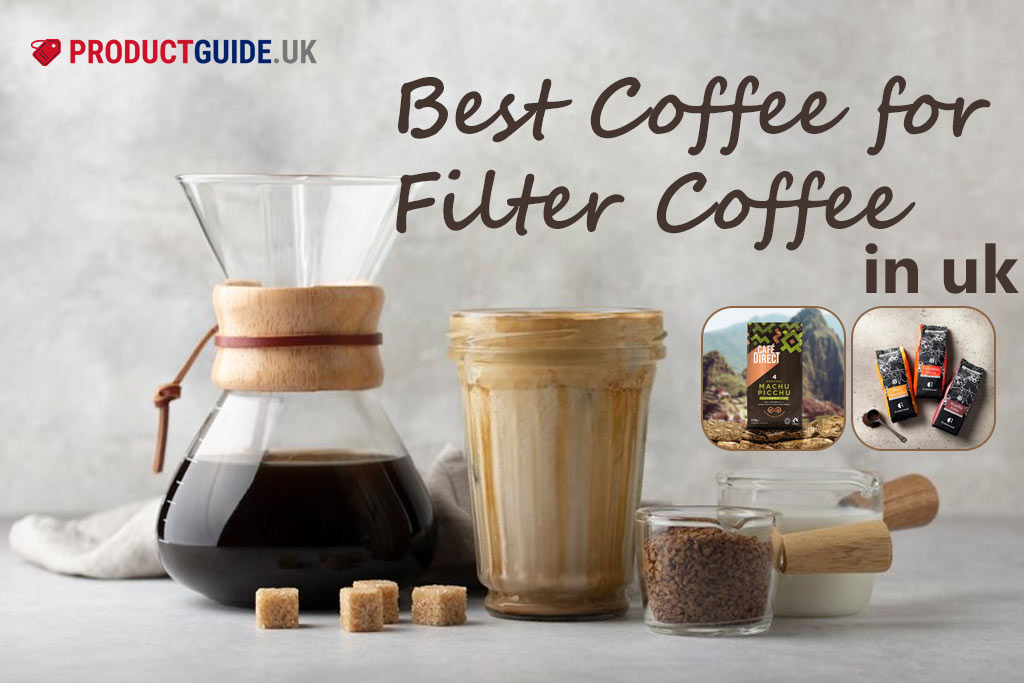 10 Best Coffee for Filter Coffee in UK: Nescafe, Illy