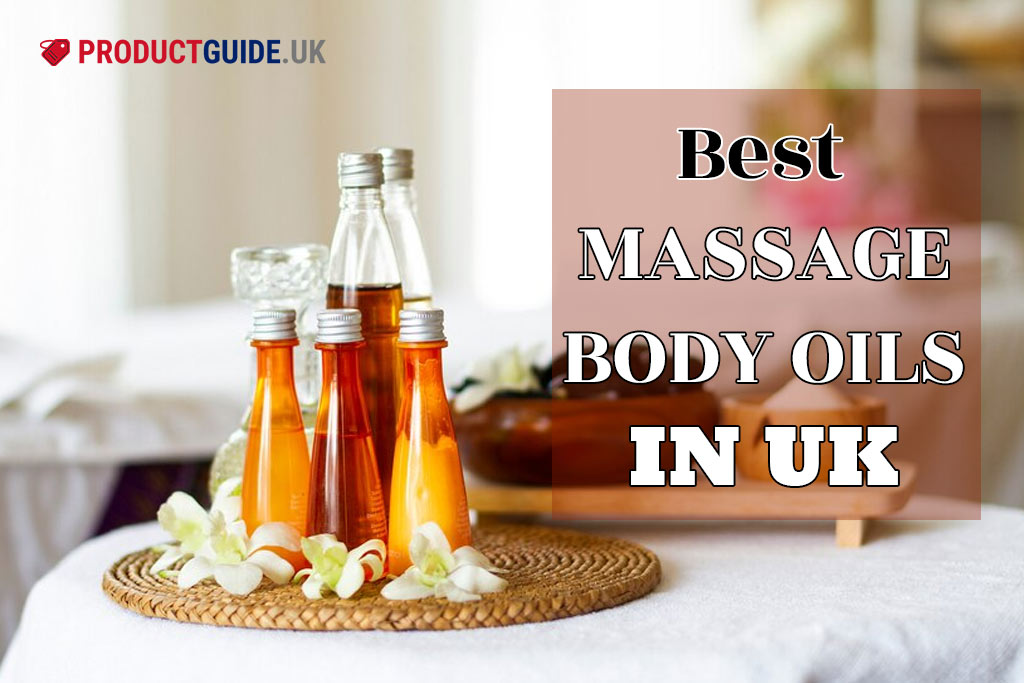 10 Best Massage Body Oil in UK 2024: Top Brands